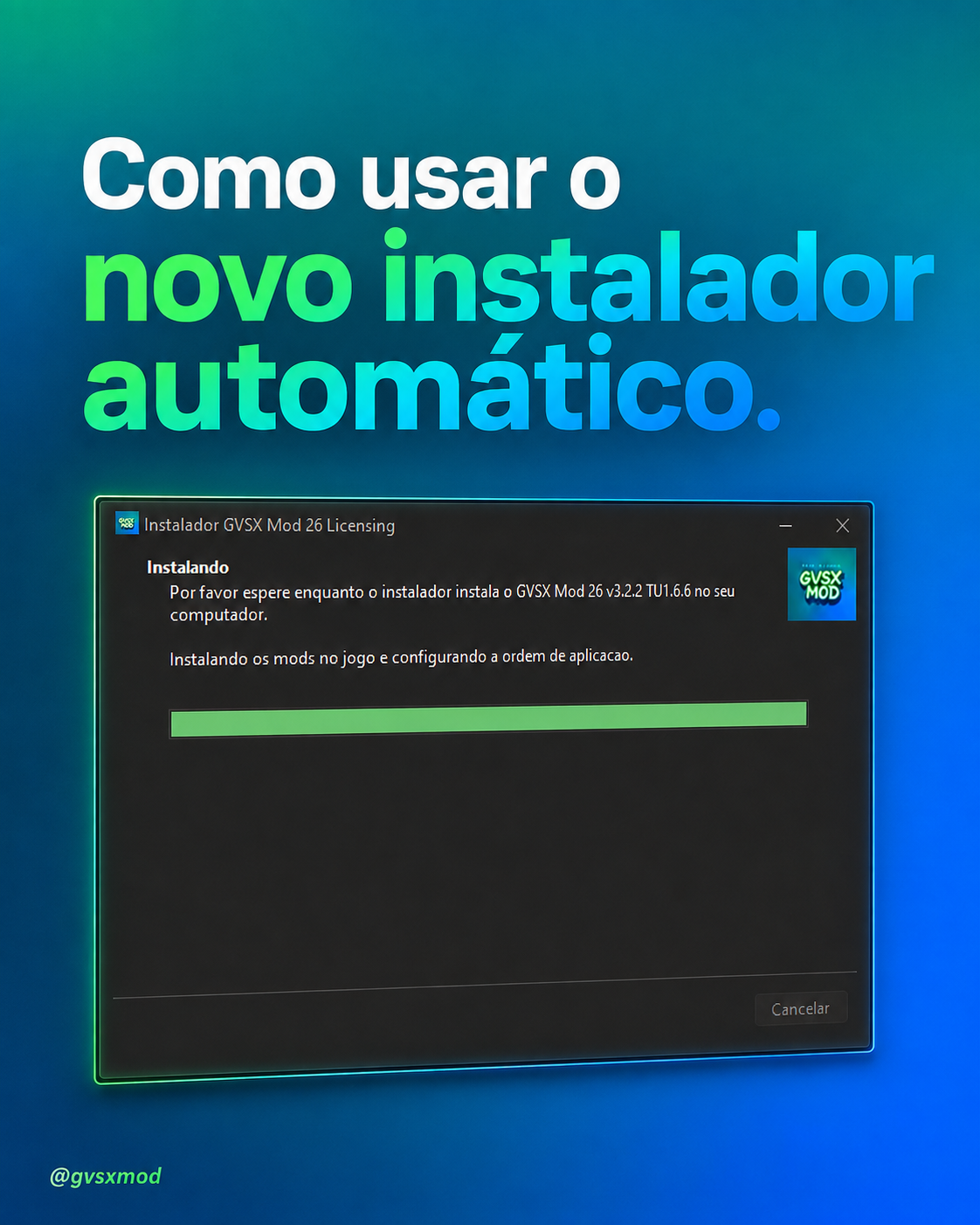 Como usar o novo instalador automático do GVSX Mod 26