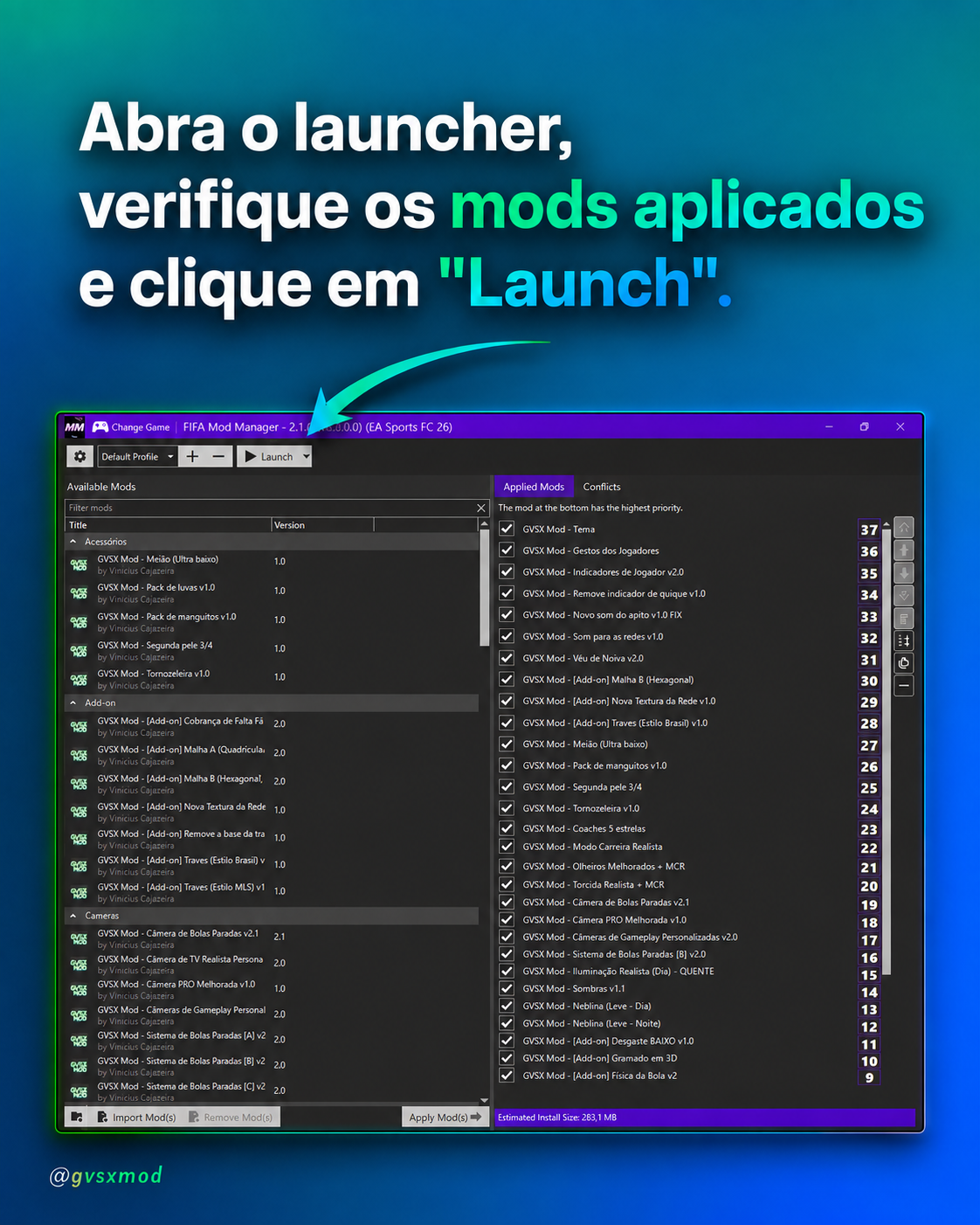 Passo 7 — Abra o launcher, verifique os mods aplicados e clique em Launch